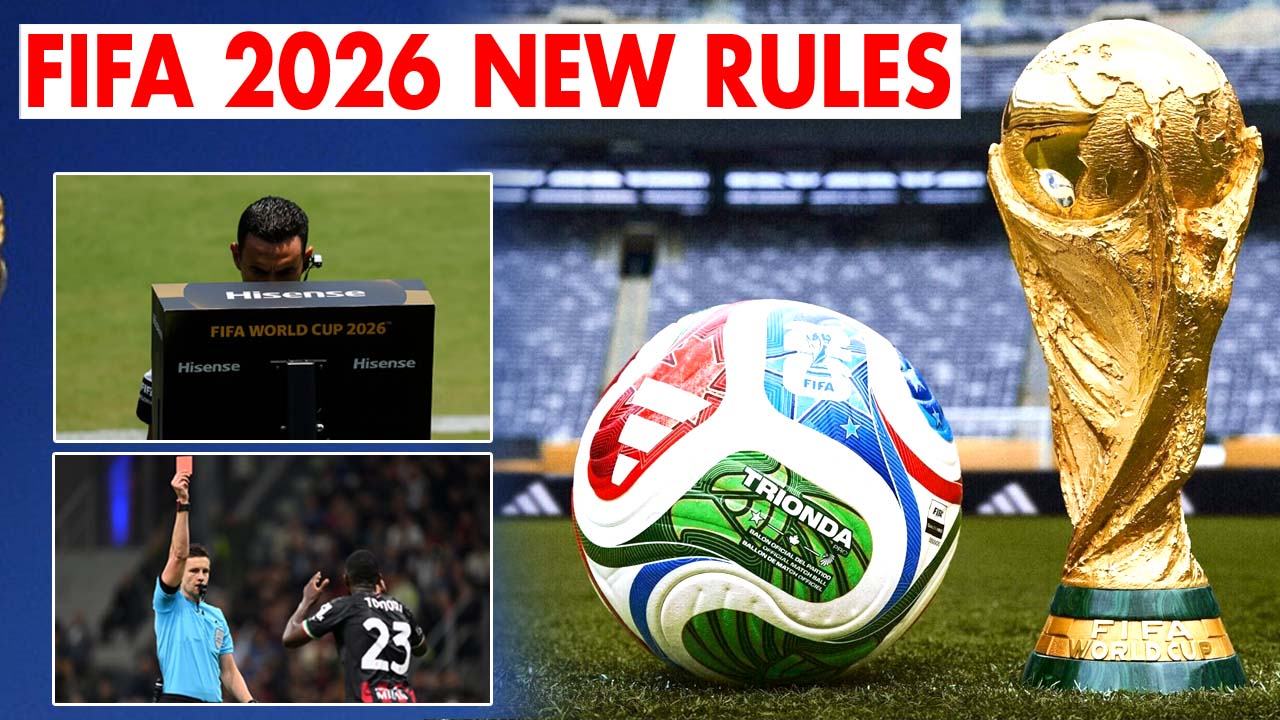 FIFA Introduces New Rules Ahead of Football World Cup 2026