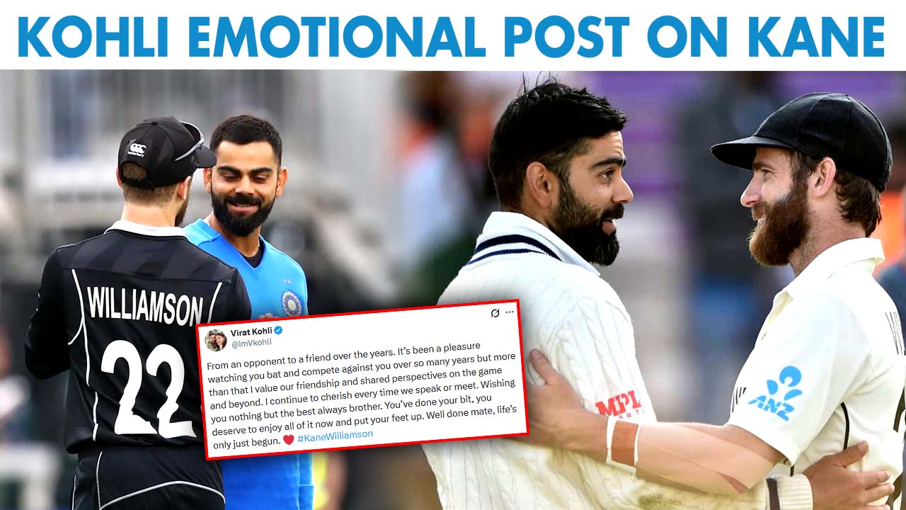 Virat Kohli's Emotional Message for Kane Williamson