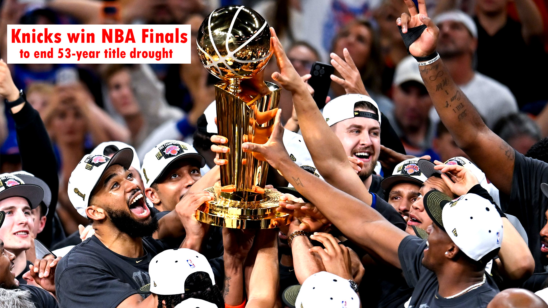 New York Knicks End 53-Year Wait to Win NBA Championship