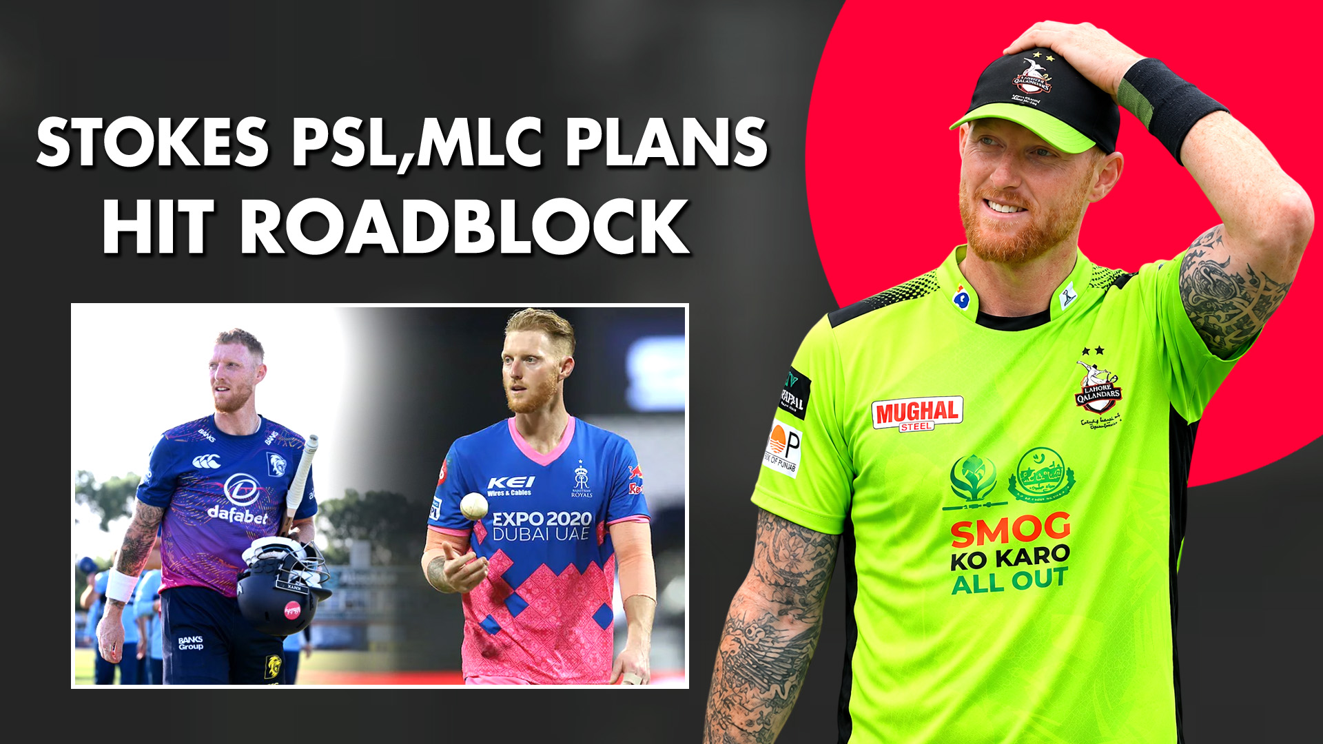Ben Stokes’ PSL, MLC Plans Hit Roadblock as ECB Rules Create Hurdle